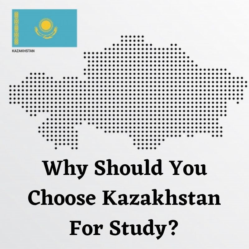 Why Should You Choose Kazakhstan For Study?