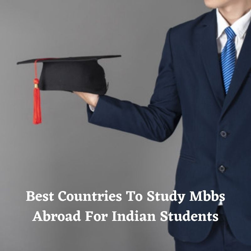 Best Countries To Study Mbbs Abroad For Indian Students