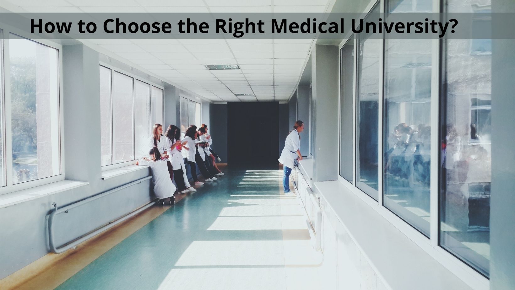 How To Choose The Right Medical University?