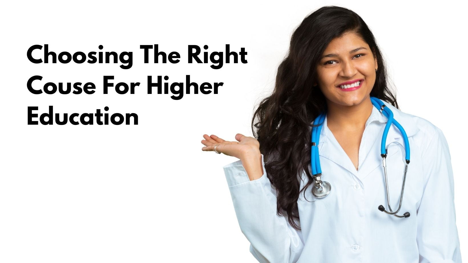 Choosing The Right Couse For Higher Education