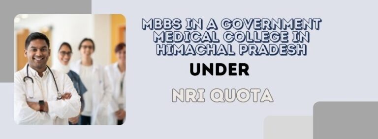 MBBS in a Government Medical College in Himachal Pradesh under NRI ...